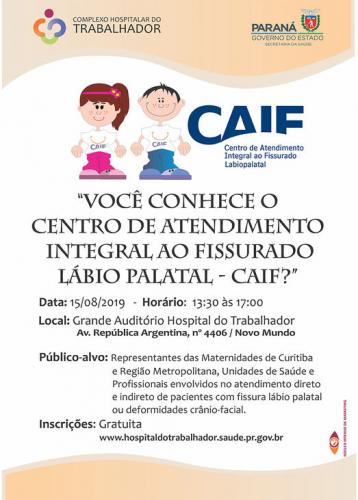 "Você conhece o CENTRO DE ATENDIMENTO INTEGRAL AO FISSURADO LÁBIO PALATAL - CAIF"