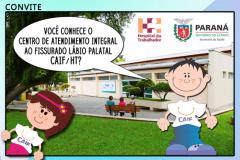 Convite para apresentação dos serviços ofertados pelo Centro de Atendimento Integral ao fissurado Lábio Palatal CAIF/HT